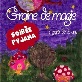 soiree-pyjama-solene-graine-de-magie-montauban-tarn-et-garonne-occitanie-sortir-82