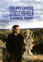 philippe-caubere-les-lettres-de-mon-moulin-11-fevrier-partie-1-12-fevrier-partie-2-moissac