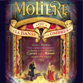 MOLIÈRE OU LA DANSE DES OMBRES #Montauban