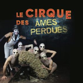Le cirque des âmes perdues #Lafrançaise