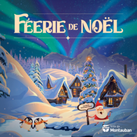 FÉERIE DE NOËL #Montauban