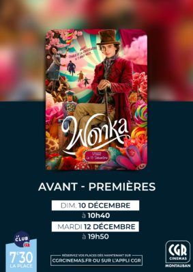 Wonka en avant-premières #Montauban