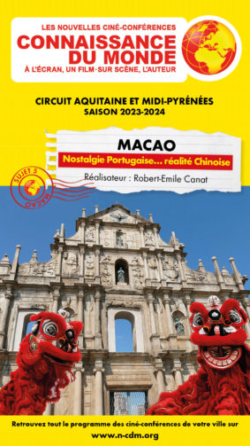 CONNAISSANCE DU MONDE - Macao : Nostalgie Portugaise…Réalité Chinoise #Montauban