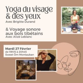 Atelier Yoga du visage & Voyage sonore #Montauban