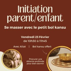 Atelier massage parent/enfant : le bol kansu #Montauban